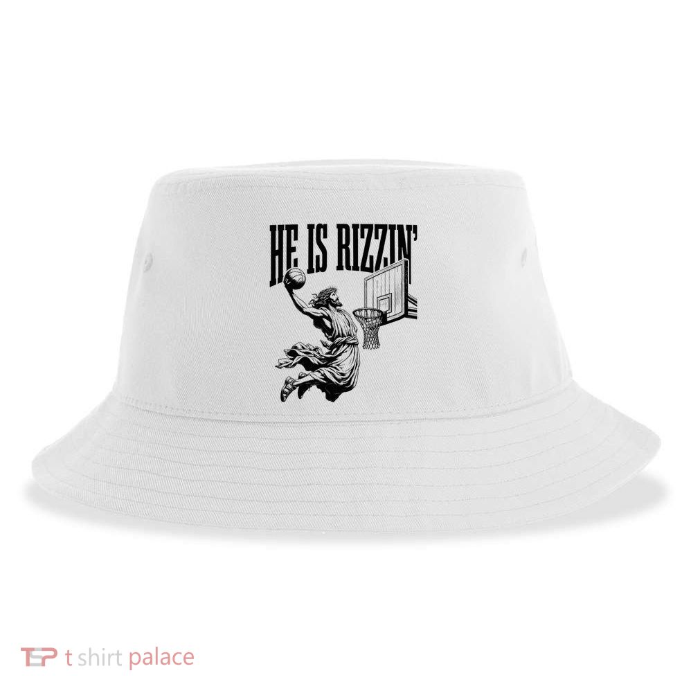 He Is Rizzin Funny Jesus Basketball Easter Meme Sustainable Bucket Hat
