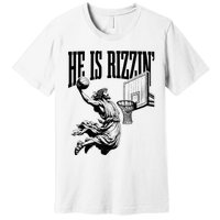 He Is Rizzin Funny Jesus Basketball Easter Meme Premium T-Shirt