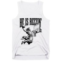 He Is Rizzin Funny Jesus Basketball Easter Meme Tank Top