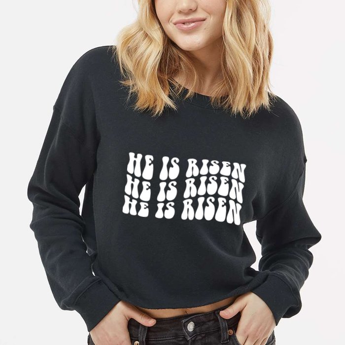 He Is Risen Jesus Retro Groovy Easter Cropped Pullover Crew