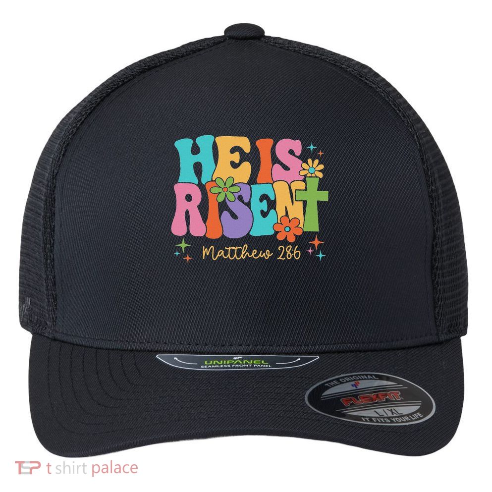 He Is Risen Jesus Christian Happy Easter Women Flexfit Unipanel Trucker Cap