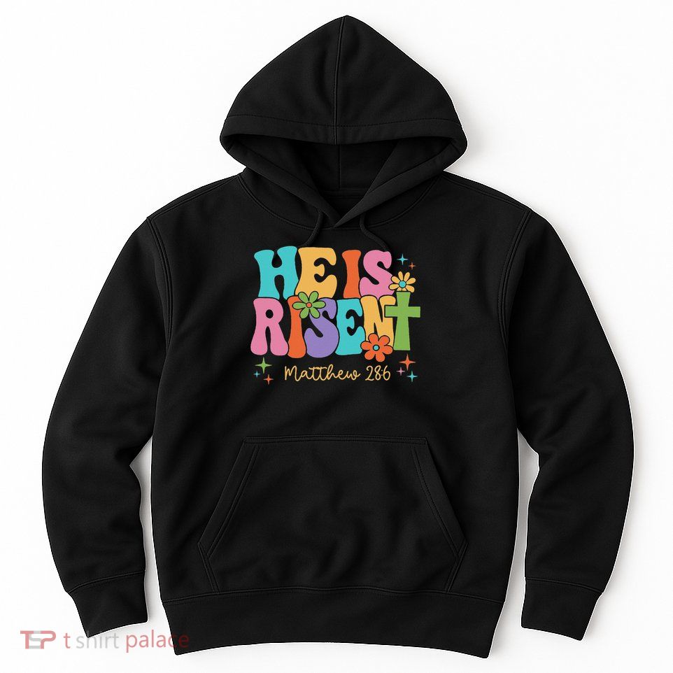 He Is Risen Jesus Christian Happy Easter Women Hoodie