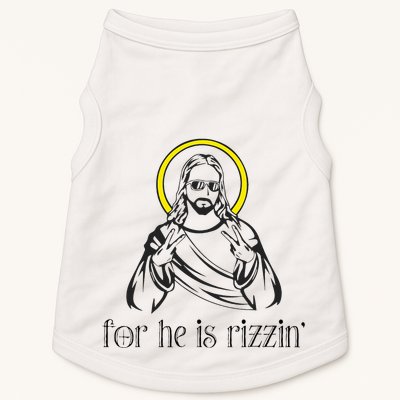 He Is Rizzin Funny Christian Religious Easter Sunday Doggie Tank