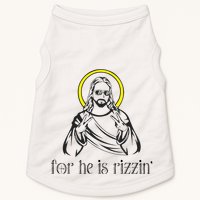 He Is Rizzin Funny Christian Religious Easter Sunday Doggie Tank