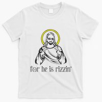 He Is Rizzin Funny Christian Religious Easter Sunday T-Shirt