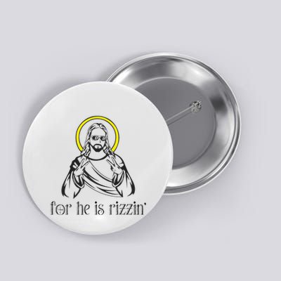 He Is Rizzin Funny Christian Religious Easter Sunday Button