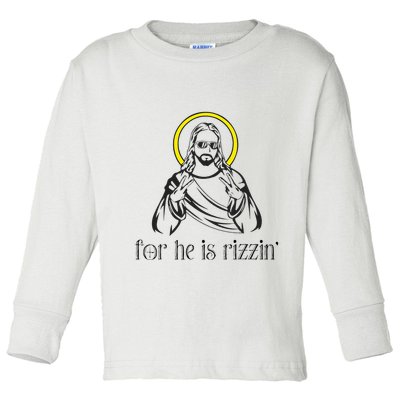 He Is Rizzin Funny Christian Religious Easter Sunday Toddler Long Sleeve Shirt