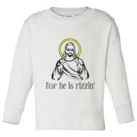 He Is Rizzin Funny Christian Religious Easter Sunday Toddler Long Sleeve Shirt