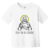 He Is Rizzin Funny Christian Religious Easter Sunday Toddler T-Shirt