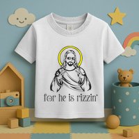 He Is Rizzin Funny Christian Religious Easter Sunday Toddler T-Shirt