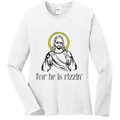 He Is Rizzin Funny Christian Religious Easter Sunday Ladies Long Sleeve Shirt