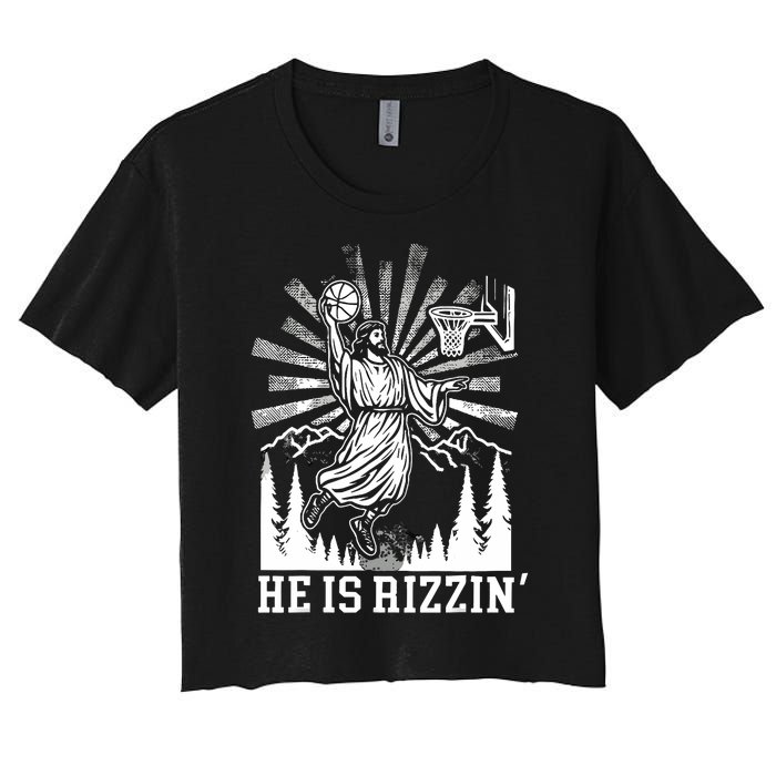 He Is Rizzin Funny Jesus Basketball Christian Religious Women's Crop Top Tee