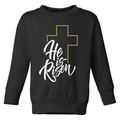 He Is Risen Easter Cross Christian Toddler Sweatshirt