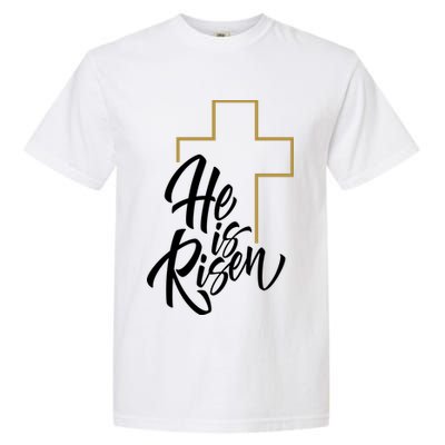 He Is Risen Easter Cross Christian Garment-Dyed Heavyweight T-Shirt