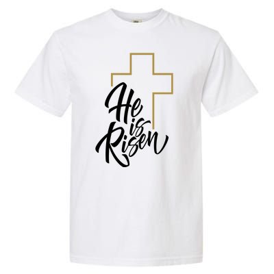 He Is Risen Easter Cross Christian Garment-Dyed Heavyweight T-Shirt