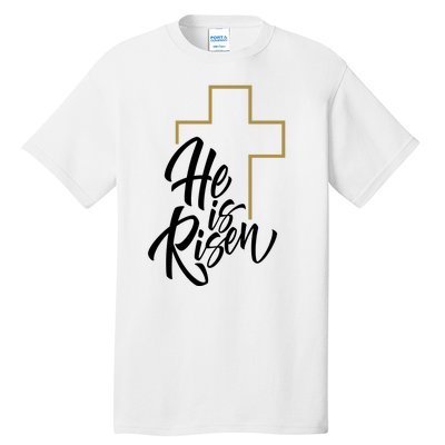 He Is Risen Easter Cross Christian Tall T-Shirt