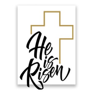 He Is Risen Easter Cross Christian Poster