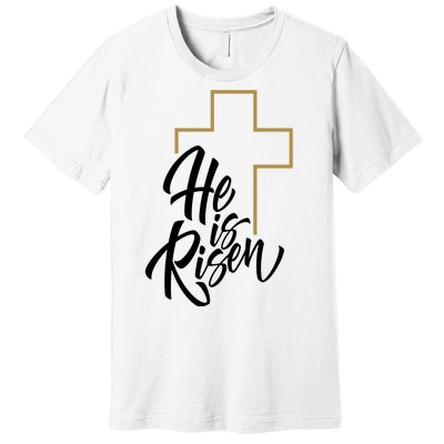 He Is Risen Easter Cross Christian Premium T-Shirt