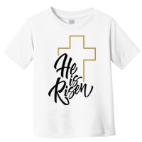 He Is Risen Easter Cross Christian Toddler T-Shirt