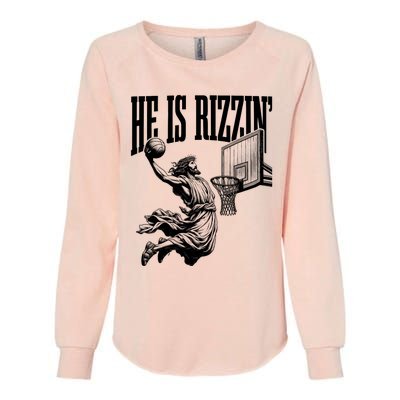 He Is Rizzin Funny Jesus Basketball Easter Meme Womens California Wash Sweatshirt