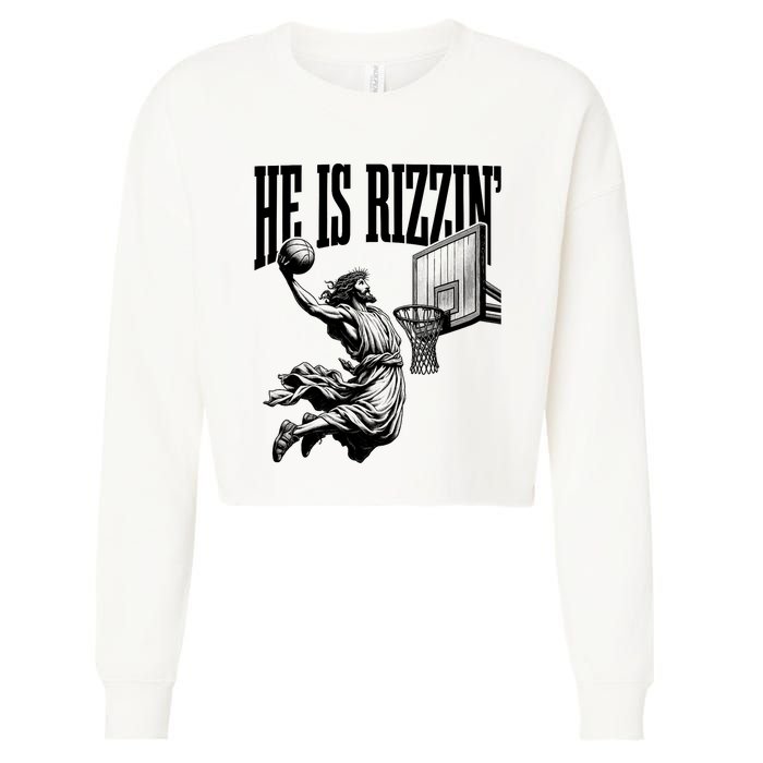 He Is Rizzin Funny Jesus Basketball Easter Meme Cropped Pullover Crew