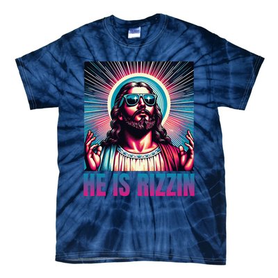 He Is Rizzin Jesus Is Rizzen Christan Tie-Dye T-Shirt