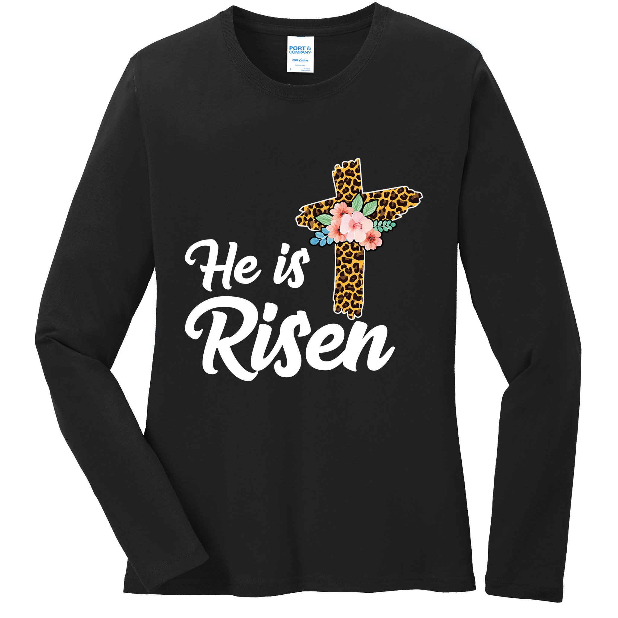 He Is Risen Jesus Christ Easter Cross Ladies Long Sleeve Shirt
