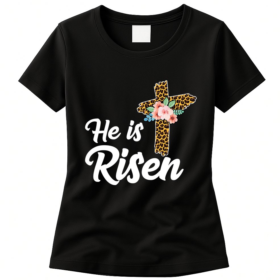 He Is Risen Jesus Christ Easter Cross Womens T-Shirt