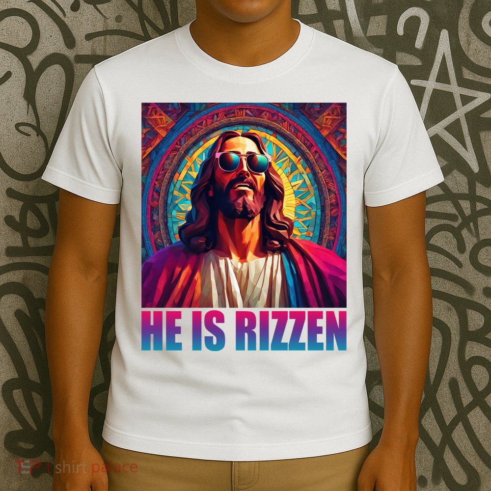 He Is Rizzen Jesus Portrait Risen T-Shirt