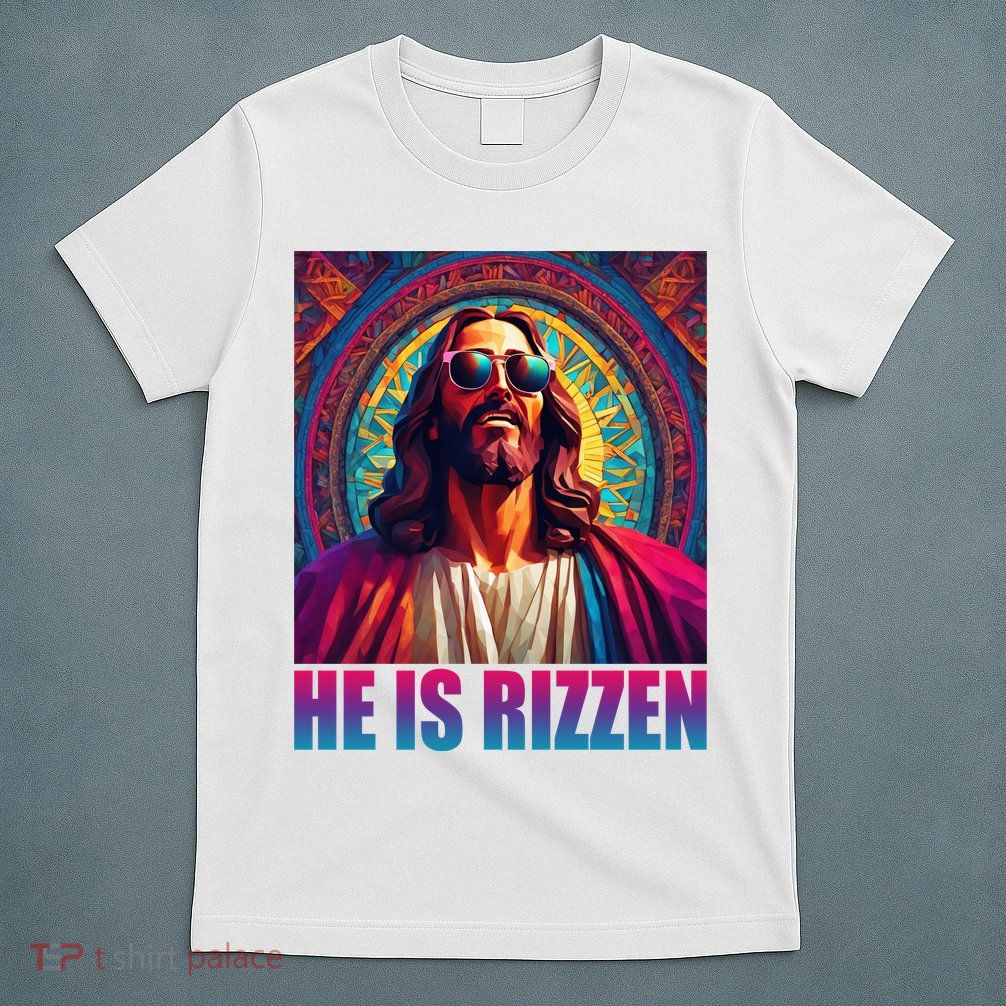 He Is Rizzen Jesus Portrait Risen T-Shirt