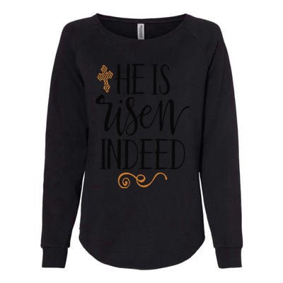 He Is Risen Indeed Easter Christian Cross Jesus Religious Womens California Wash Sweatshirt