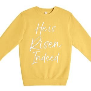 He Is Risen Indeed For Women Christian Easter Premium Crewneck Sweatshirt