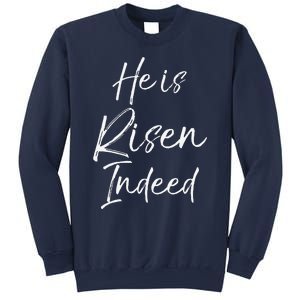 He Is Risen Indeed For Women Christian Easter Sweatshirt