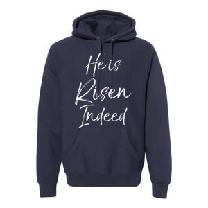 He Is Risen Indeed For Women Christian Easter Premium Hoodie