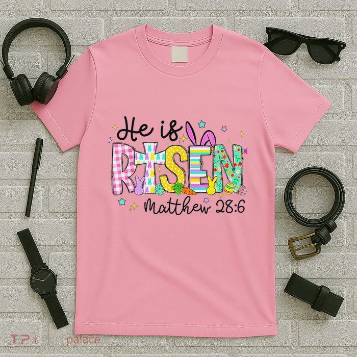 He Is Risen Jesus Christian Happy Easter T-Shirt