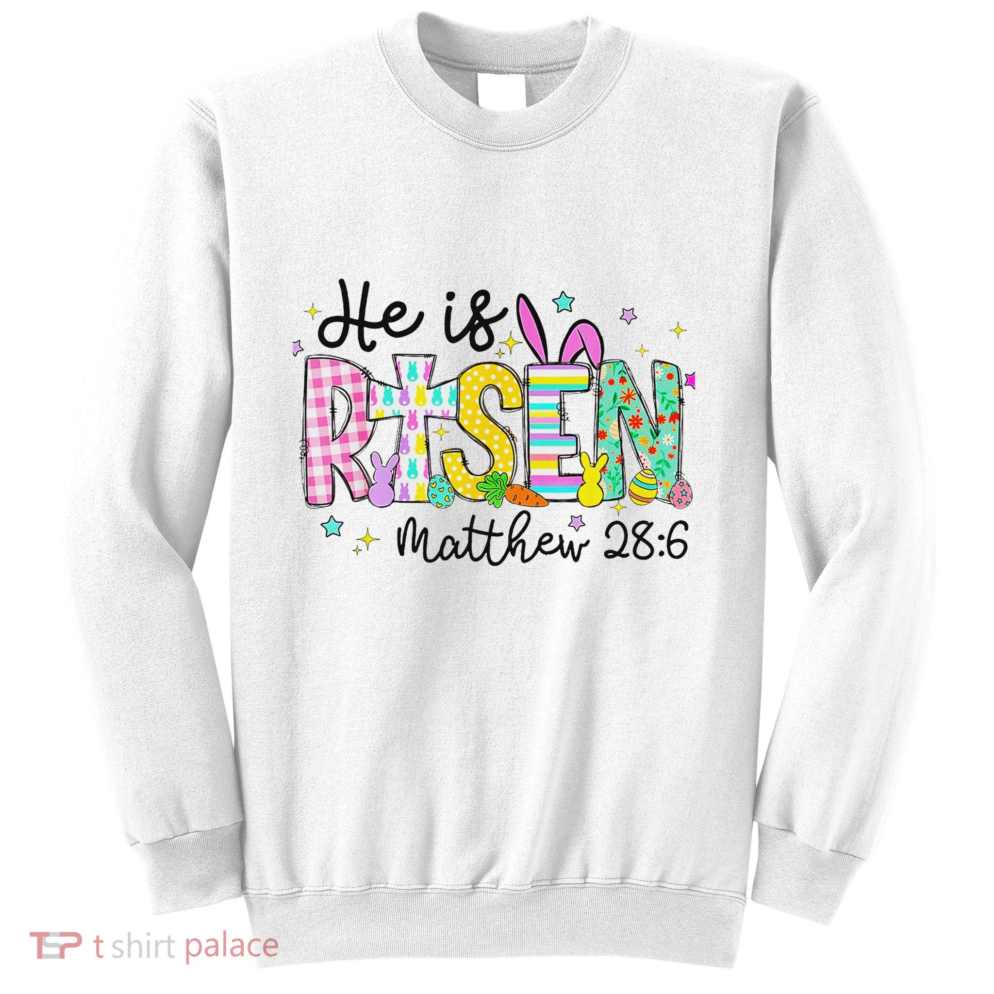He Is Risen Jesus Christian Happy Easter Sweatshirt