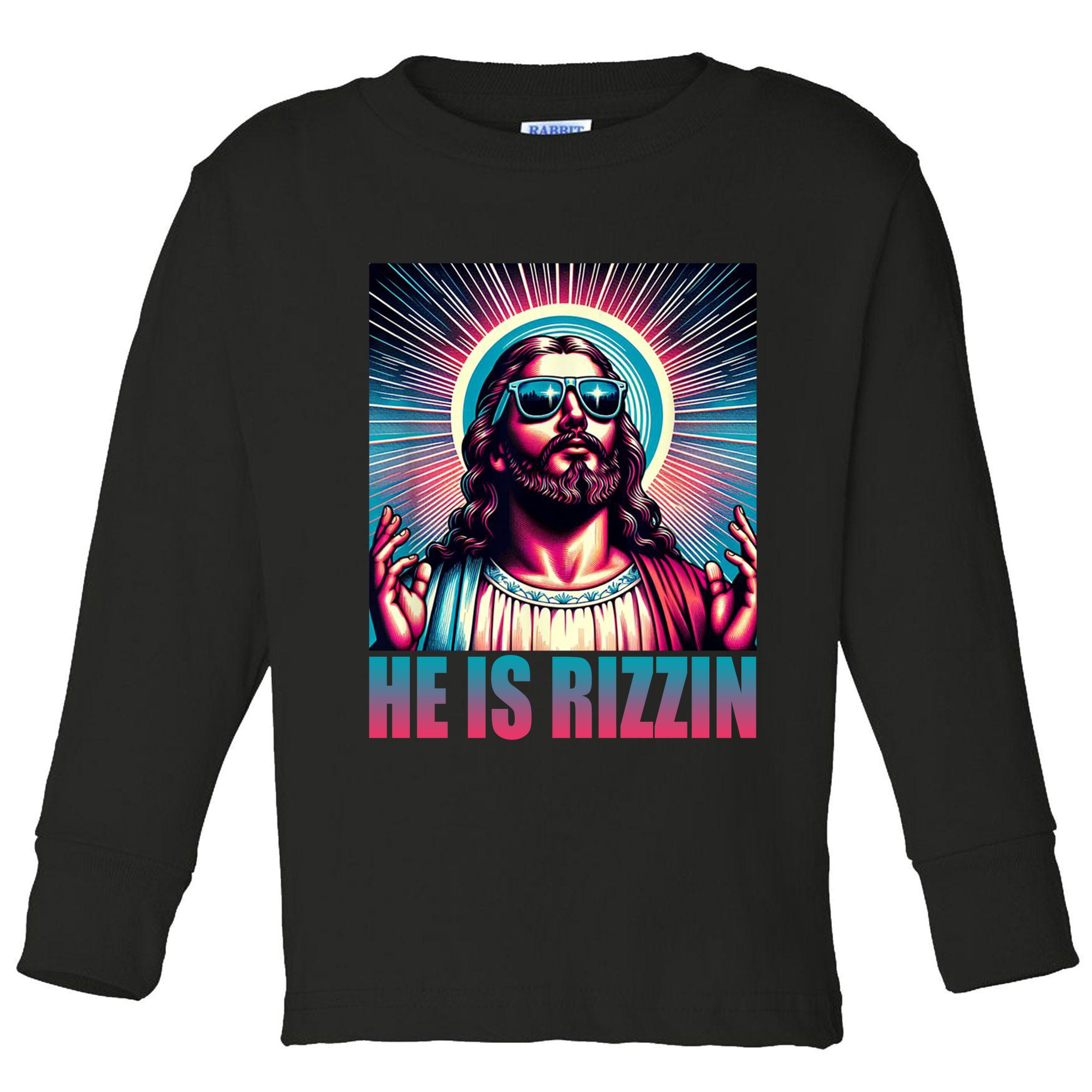 He Is Rizzin Jesus Christ Toddler Long Sleeve Shirt