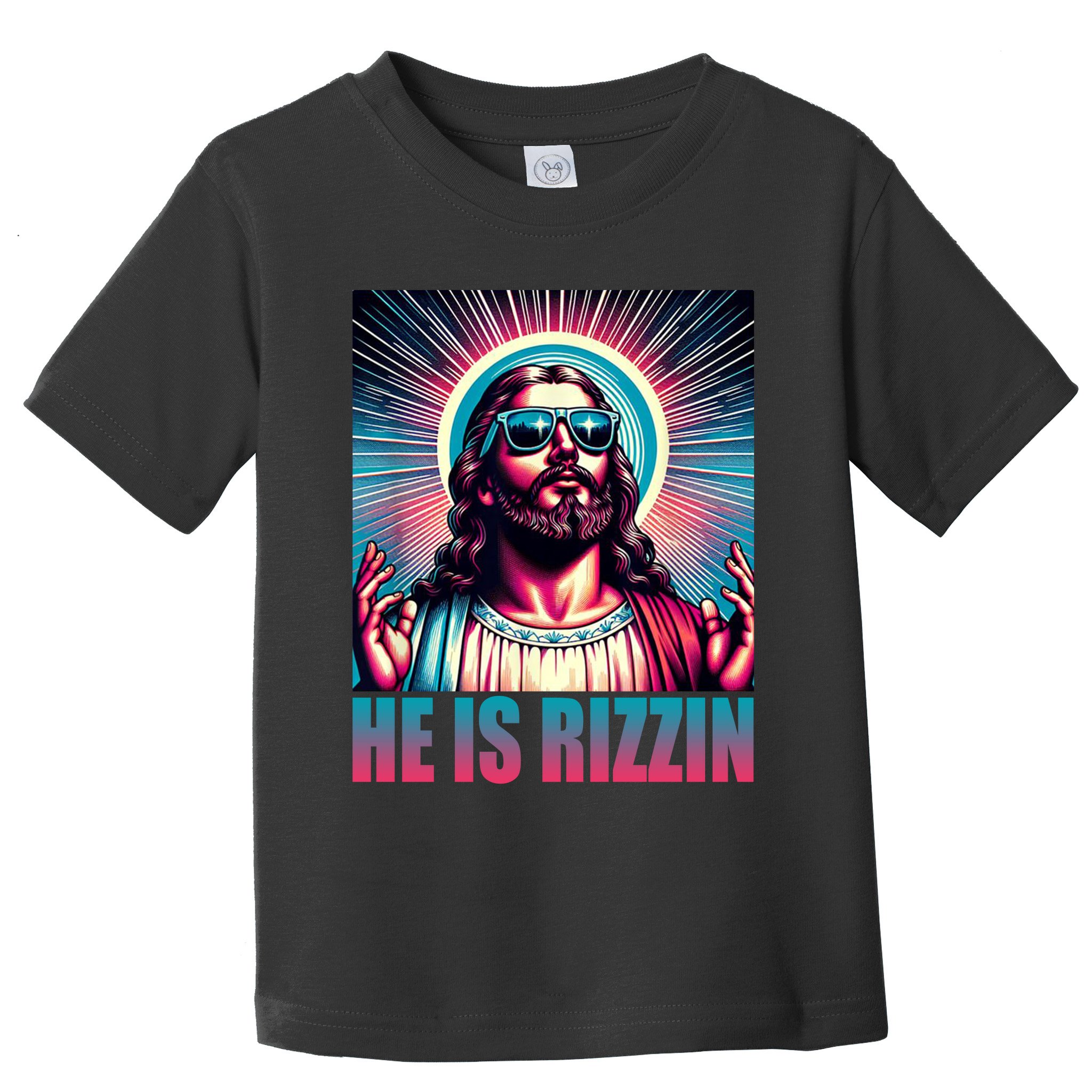 He Is Rizzin Jesus Christ Toddler T-Shirt
