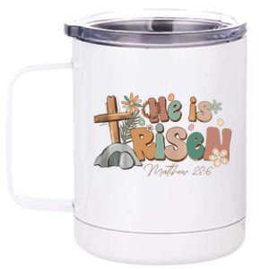 He Is Risen Matthew 28 6 Easter Day God Jesus Faith Easter 12 oz Stainless Steel Tumbler Cup