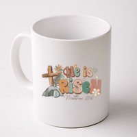 He Is Risen Matthew 28 6 Easter Day God Jesus Faith Easter Coffee Mug