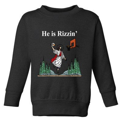He Is Rizzin Funny Jesus Playing Basketball Meme Toddler Sweatshirt