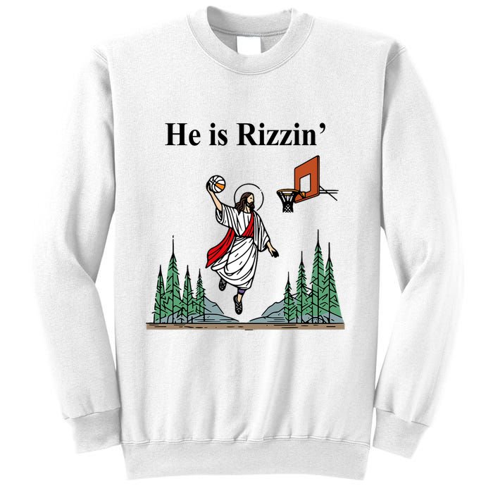 He Is Rizzin Funny Jesus Playing Basketball Meme Sweatshirt