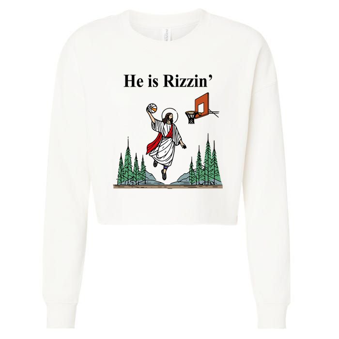 He Is Rizzin Funny Jesus Playing Basketball Meme Cropped Pullover Crew