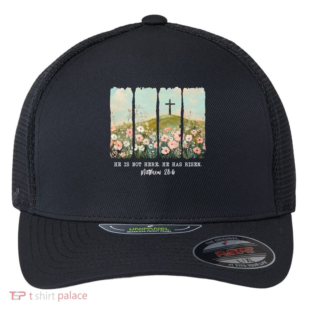 He Is Risen Christian Wildflower Happy Easter Flexfit Unipanel Trucker Cap