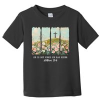 He Is Risen Christian Wildflower Happy Easter Toddler T-Shirt
