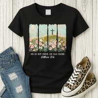 He Is Risen Christian Wildflower Happy Easter Womens T-Shirt