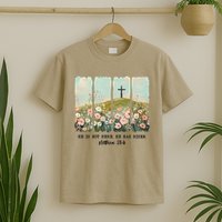 He Is Risen Christian Wildflower Happy Easter T-Shirt