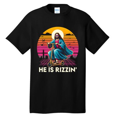 He Is Rizzen Jesus Is Rizzen Cool Jesus Jesus Has Rizzen Tall T-Shirt