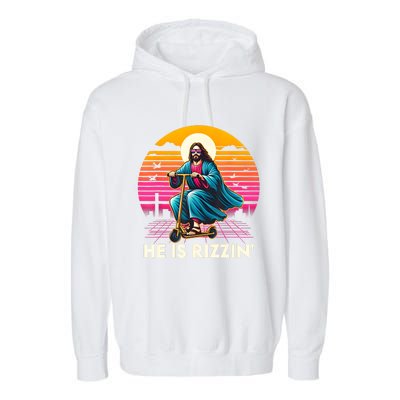 He Is Rizzen Jesus Is Rizzen Cool Jesus Jesus Has Rizzen Garment-Dyed Fleece Hoodie