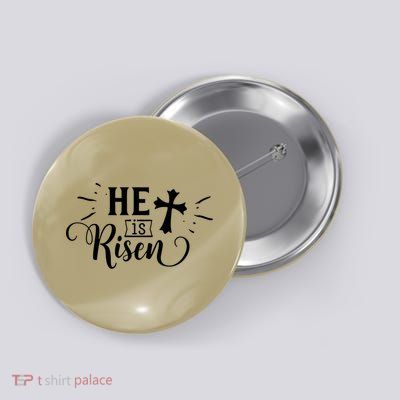 He Is Risen Jesus Easter Cross Button